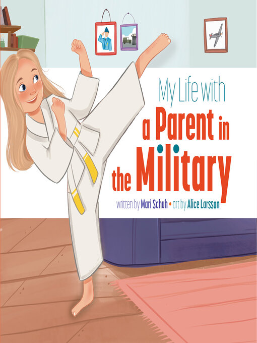 Title details for My Life with a Parent in the Military by Mari Schuh - Available